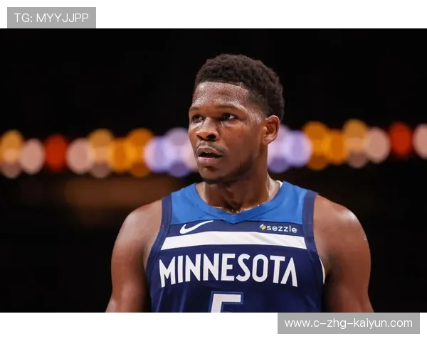 明尼苏达森林狼防守反击,安东尼爱德华兹起速